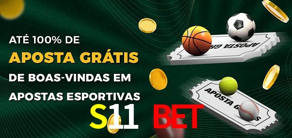 S11 Bet Ate 100% de Aposta Gratis